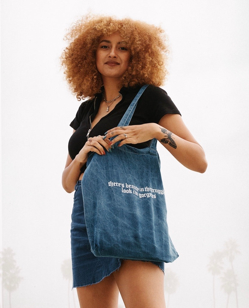 “THERE’S BEAUTY IN THE STRUGGLE, LOOK I’M GORGEOUS” TOTE BAG
