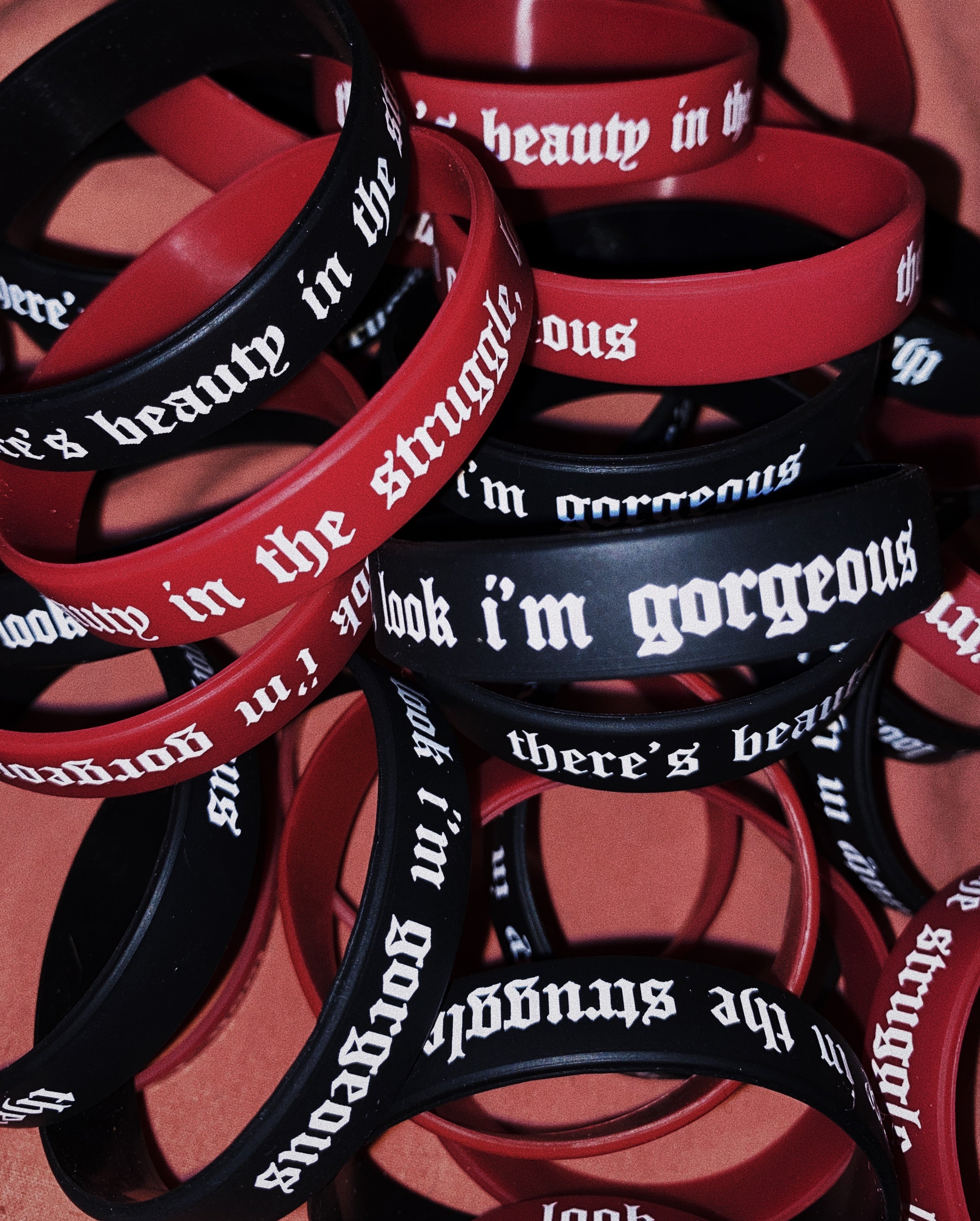“THERE’S BEAUTY IN THE STRUGGLE, LOOK I’M GORGEOUS” WRISTBAND