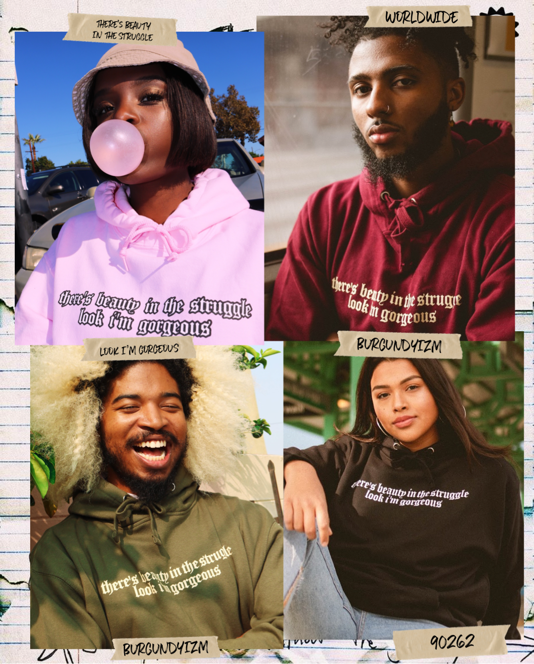 *“THERE’S BEAUTY IN THE STRUGGLE, LOOK I’M GORGEOUS” HOODIE
