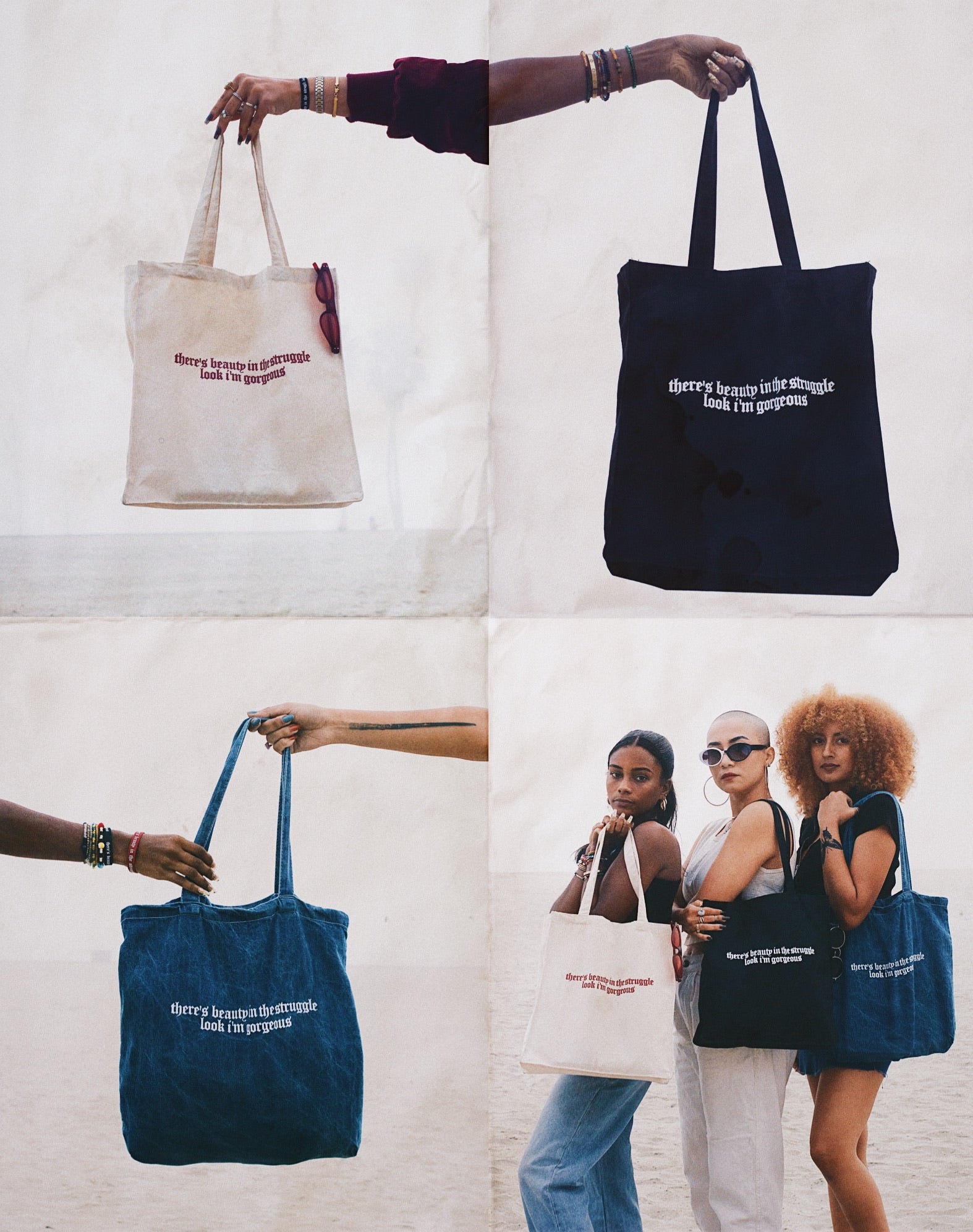 “THERE’S BEAUTY IN THE STRUGGLE, LOOK I’M GORGEOUS” TOTE BAG
